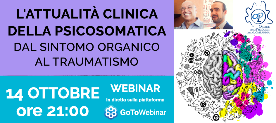 L’attualità clinica della psicosomatica: dal sintomo organico al traumatismo | WEBINAR OPL 14 ottobre 2020