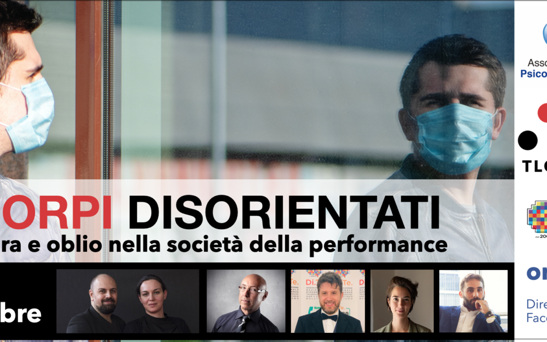 Corpi disorientati | Paura e oblio nella società della performance | WEB TALK 23 settembre 2020