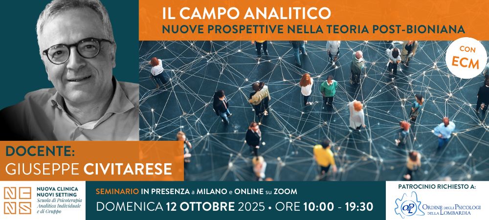 Il campo analitico | Seminario NCNS con Civitarese con ECM | 12 ottobre 2025